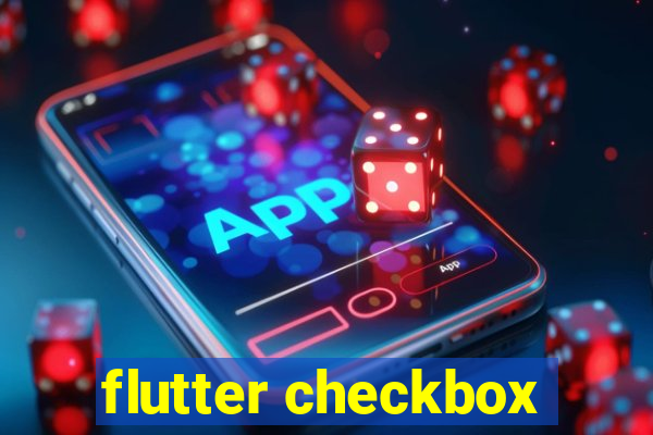 flutter checkbox